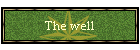 The well